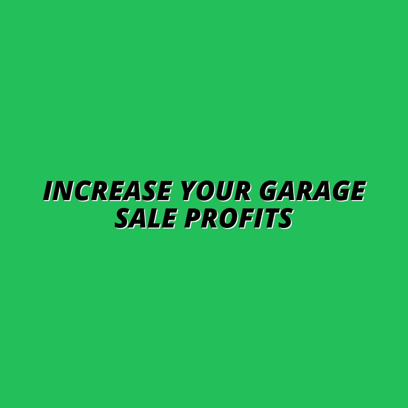 10 Proven Strategies to Boost Your Garage Sale Profits This Year
